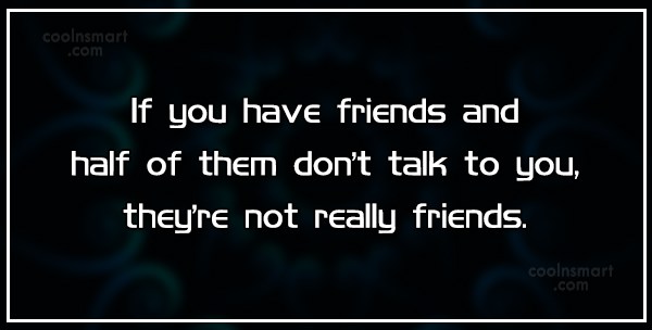 Quotes about not having friends