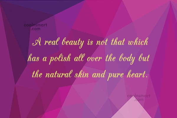 Quote A Real Beauty Is Not That Which Has A Polish All Over Coolnsmart