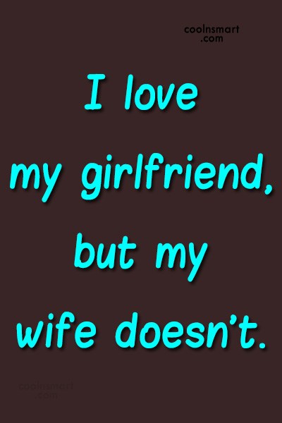 My wife and i have a girlfriend