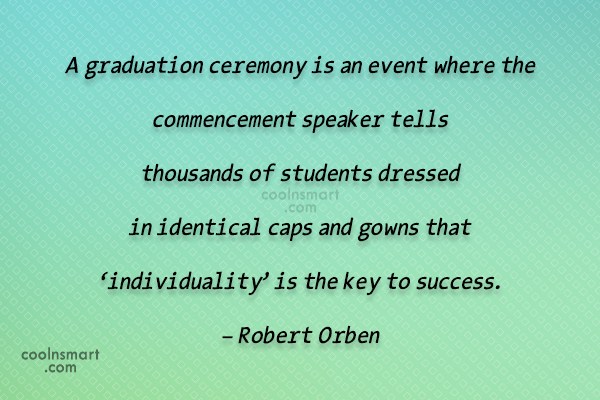 Graduation Quotes and Sayings - Images, Pictures - CoolNSmart