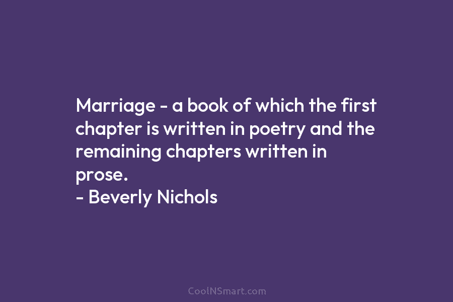 Marriage – a book of which the first chapter is written in poetry and the remaining chapters written in prose....