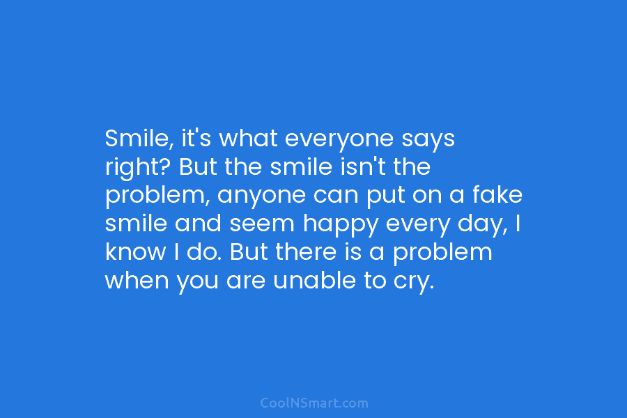 Smile, it’s what everyone says right? But the smile isn’t the problem, anyone can put...