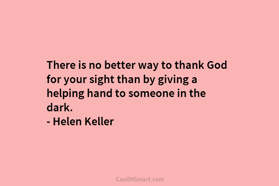 There is no better way to thank God for your sight than by giving a...