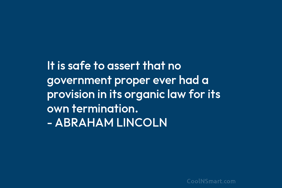 It is safe to assert that no government proper ever had a provision in its...