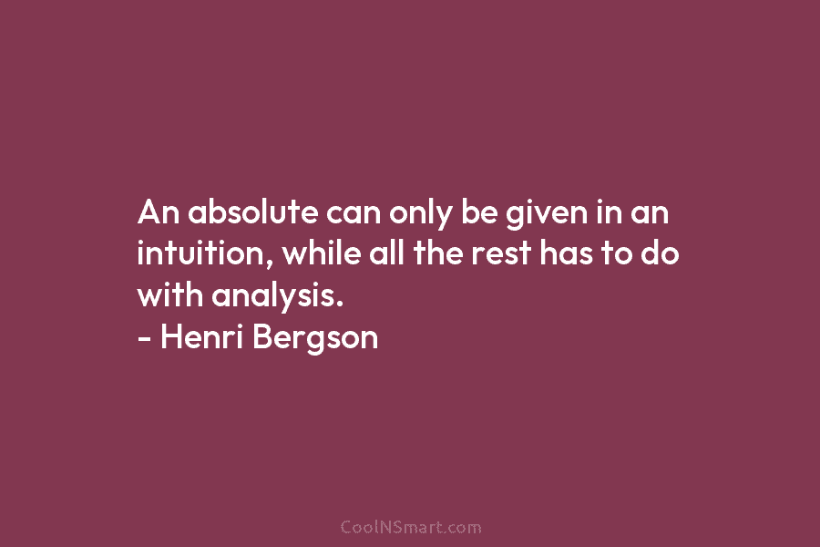 An absolute can only be given in an intuition, while all the rest has to...