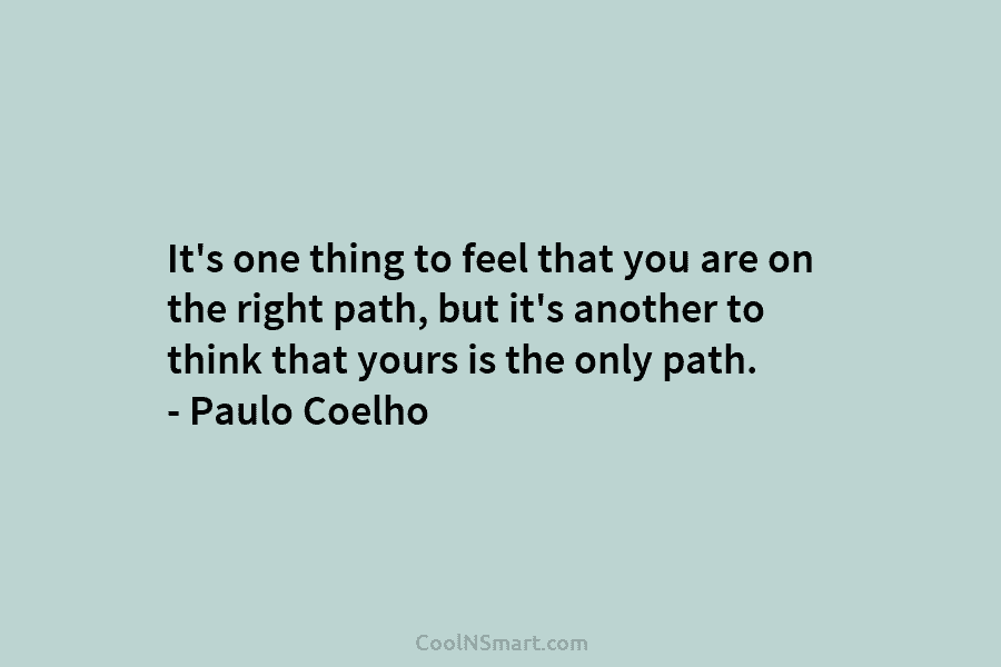 It’s one thing to feel that you are on the right path, but it’s another...