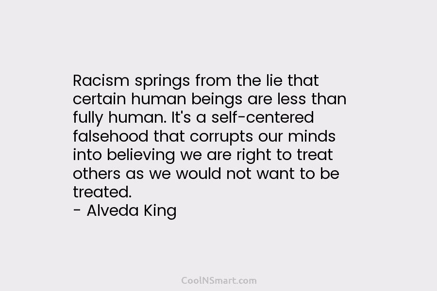 Racism springs from the lie that certain human beings are less than fully human. It’s a self-centered falsehood that corrupts...