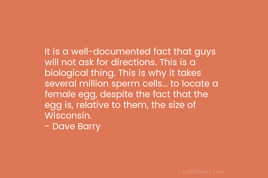 It is a well-documented fact that guys will not ask for directions. This is a...