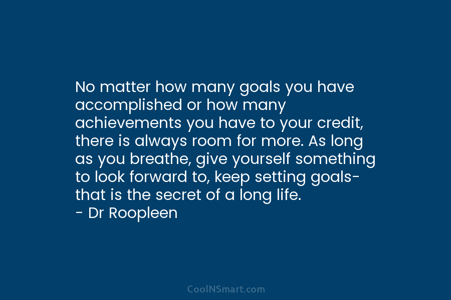No matter how many goals you have accomplished or how many achievements you have to your credit, there is always...
