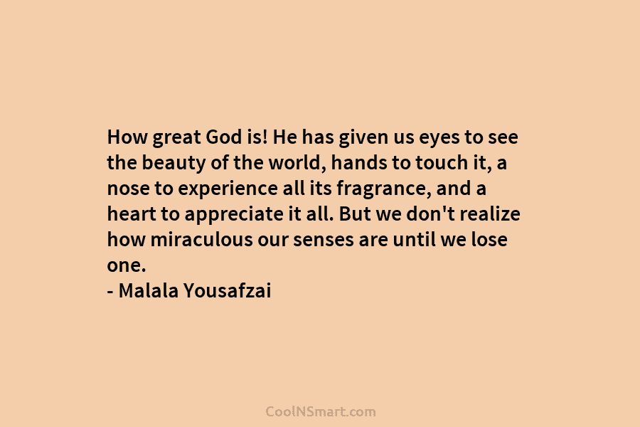 How great God is! He has given us eyes to see the beauty of the...