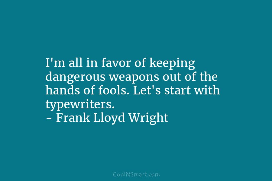I’m all in favor of keeping dangerous weapons out of the hands of fools. Let’s...