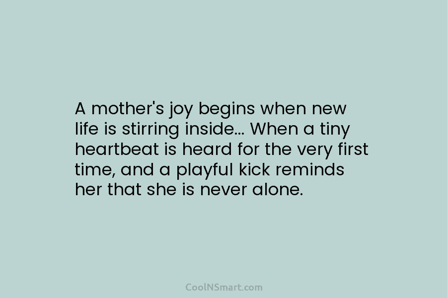 A mother’s joy begins when new life is stirring inside… When a tiny heartbeat is heard for the very first...