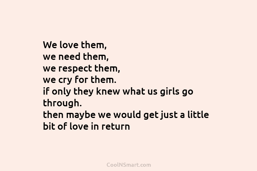We love them, we need them, we respect them, we cry for them. if only...