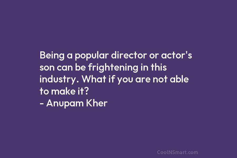Being a popular director or actor’s son can be frightening in this industry. What if you are not able to...