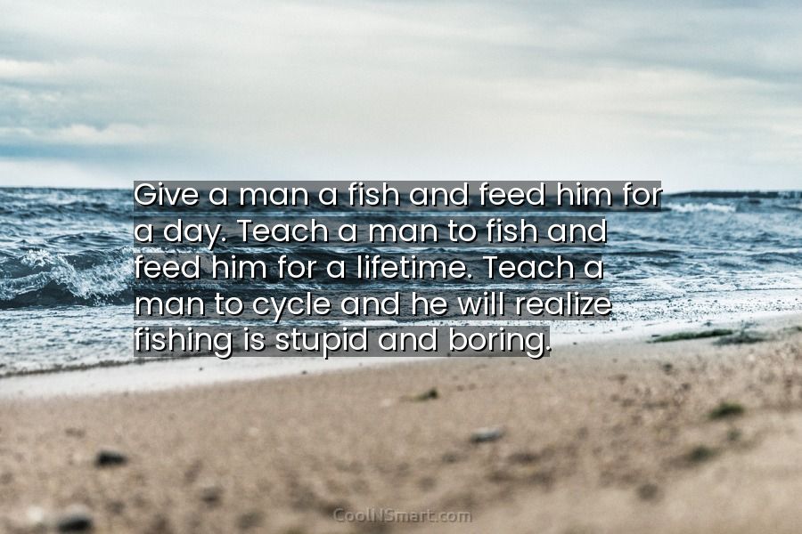 give a man a fish quote