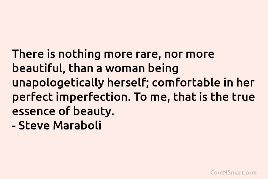 There is nothing more rare, nor more beautiful, than a woman being unapologetically herself; comfortable...