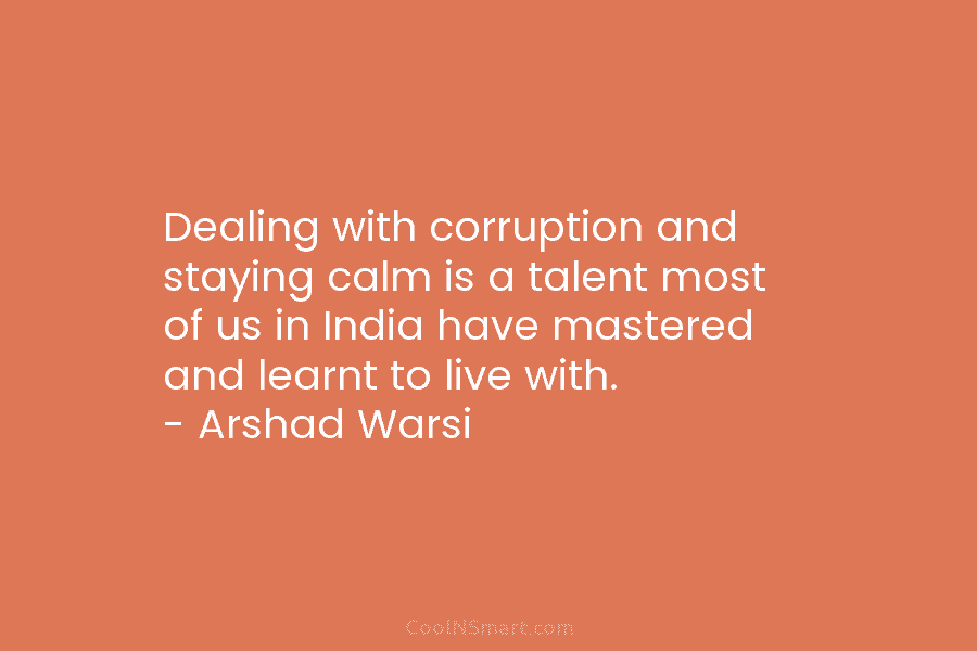 Dealing with corruption and staying calm is a talent most of us in India have...