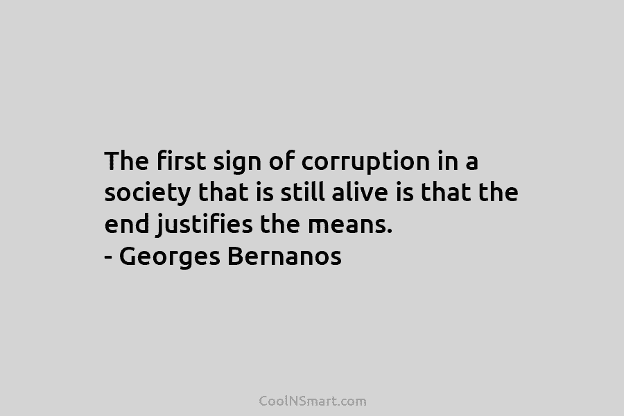 The first sign of corruption in a society that is still alive is that the...