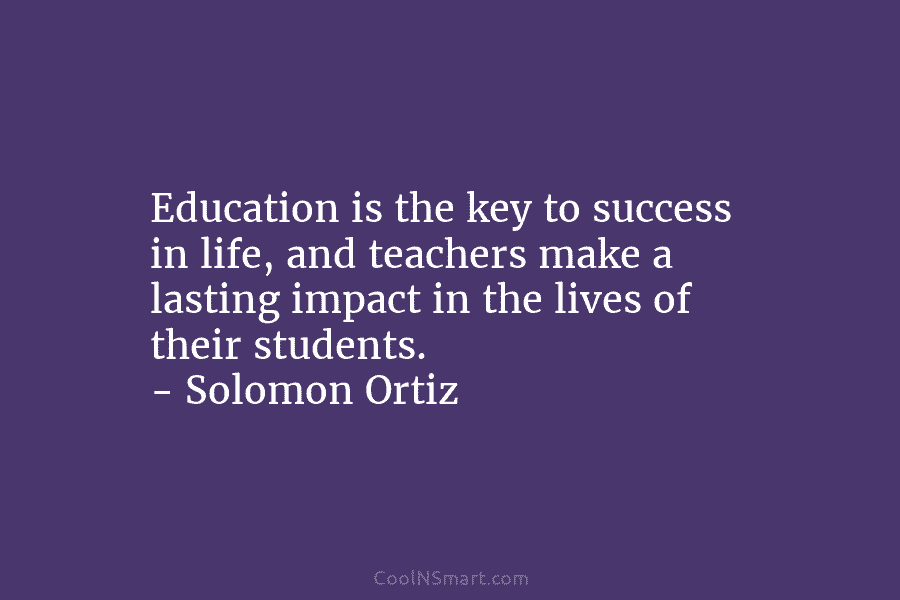 Education is the key to success in life, and teachers make a lasting impact in...