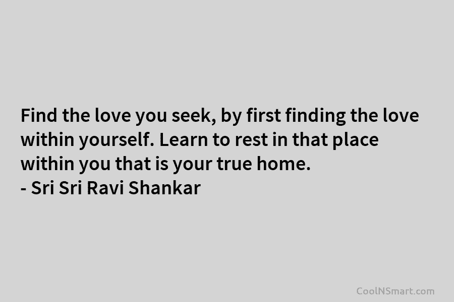 Find the love you seek, by first finding the love within yourself. Learn to rest...