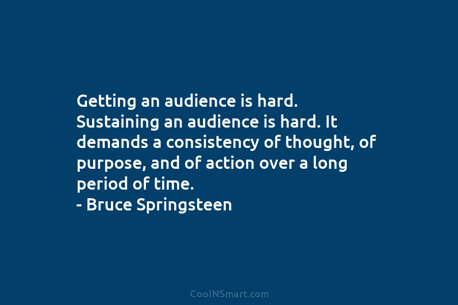 Getting an audience is hard. Sustaining an audience is hard. It demands a consistency of thought, of purpose, and of...