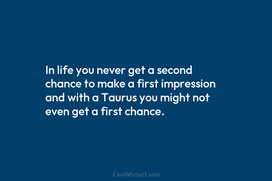 In life you never get a second chance to make a first impression and with...