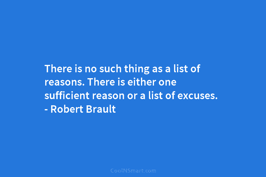 There is no such thing as a list of reasons. There is either one sufficient reason or a list of...