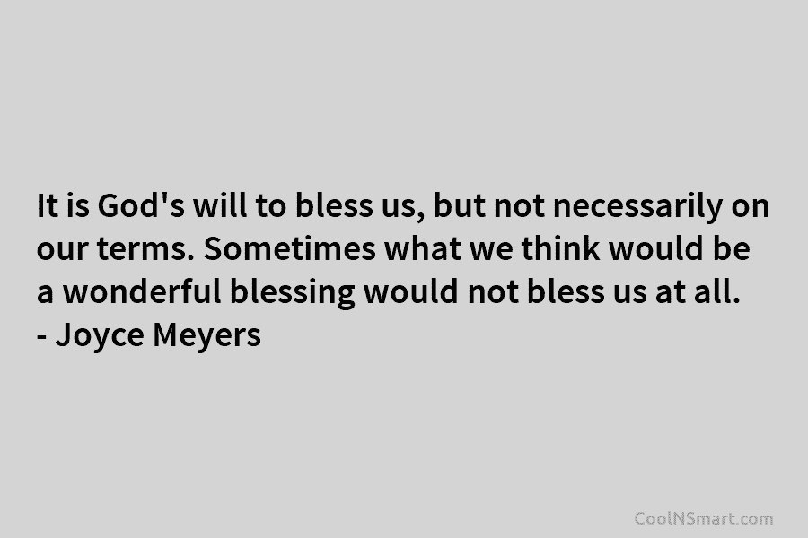 It is God’s will to bless us, but not necessarily on our terms. Sometimes what...