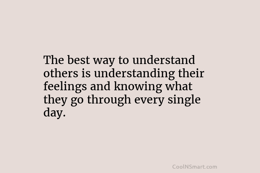 Quote: The best way to understand others is... - CoolNSmart