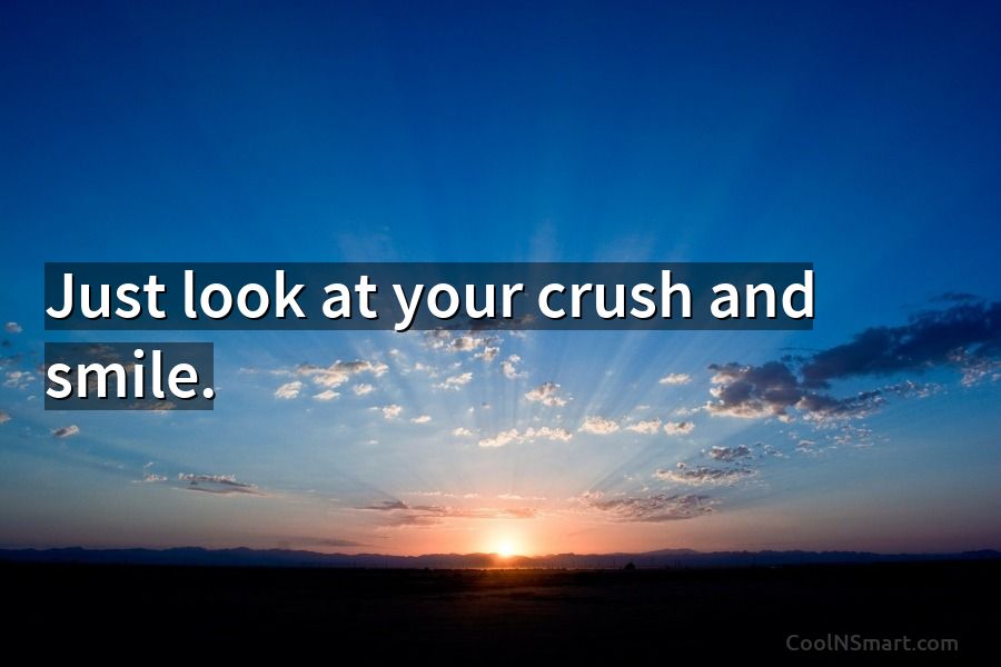 50 Crush Quotes And Sayings Coolnsmart