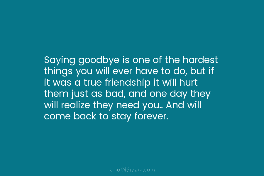 Saying goodbye is one of the hardest things you will ever have to do, but...