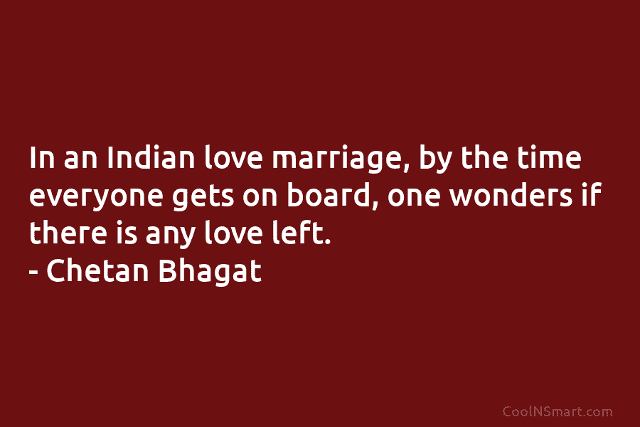 In an Indian love marriage, by the time everyone gets on board, one wonders if...
