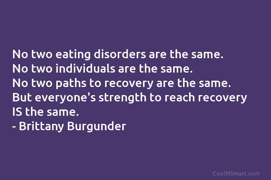 No two eating disorders are the same. No two individuals are the same. No two paths to recovery are the...