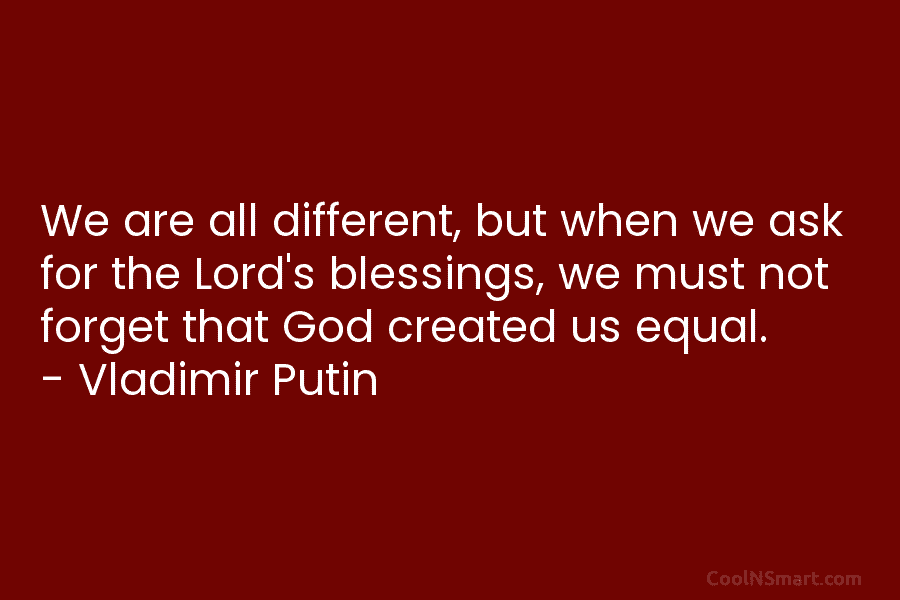 We are all different, but when we ask for the Lord’s blessings, we must not...