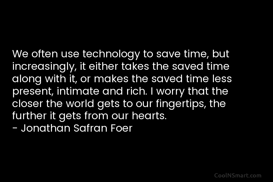 We often use technology to save time, but increasingly, it either takes the saved time along with it, or makes...
