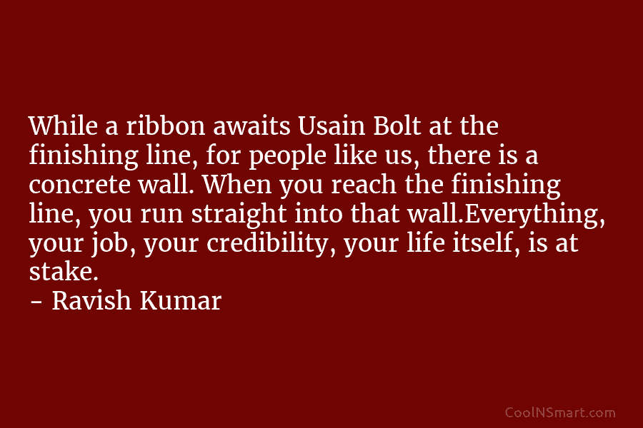 While a ribbon awaits Usain Bolt at the finishing line, for people like us, there is a concrete wall. When...