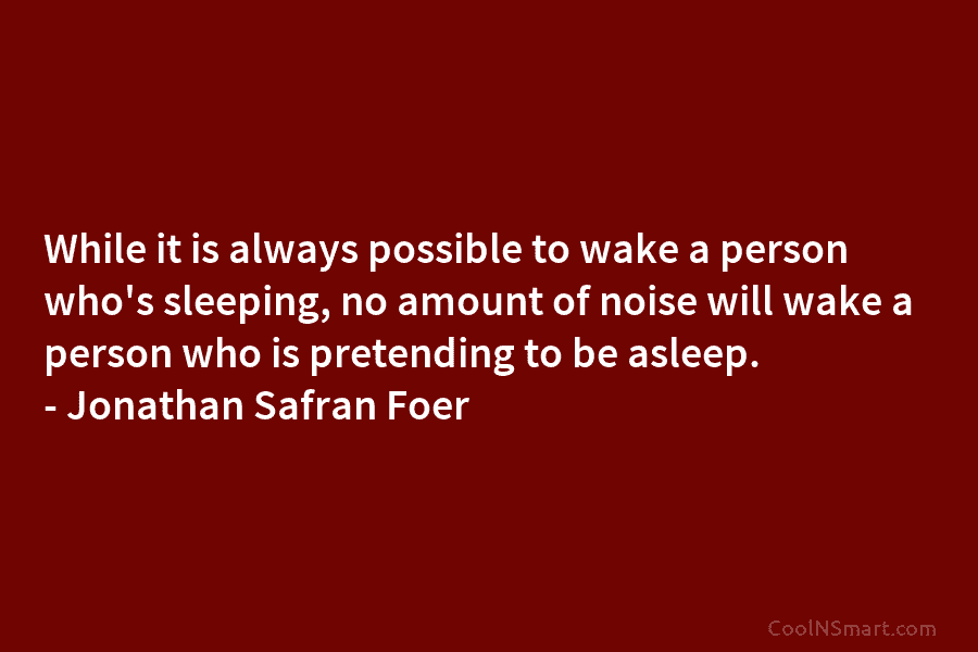 While it is always possible to wake a person who’s sleeping, no amount of noise...