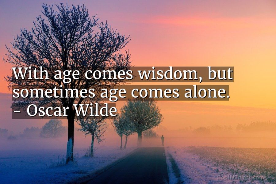wisdom comes with age essay