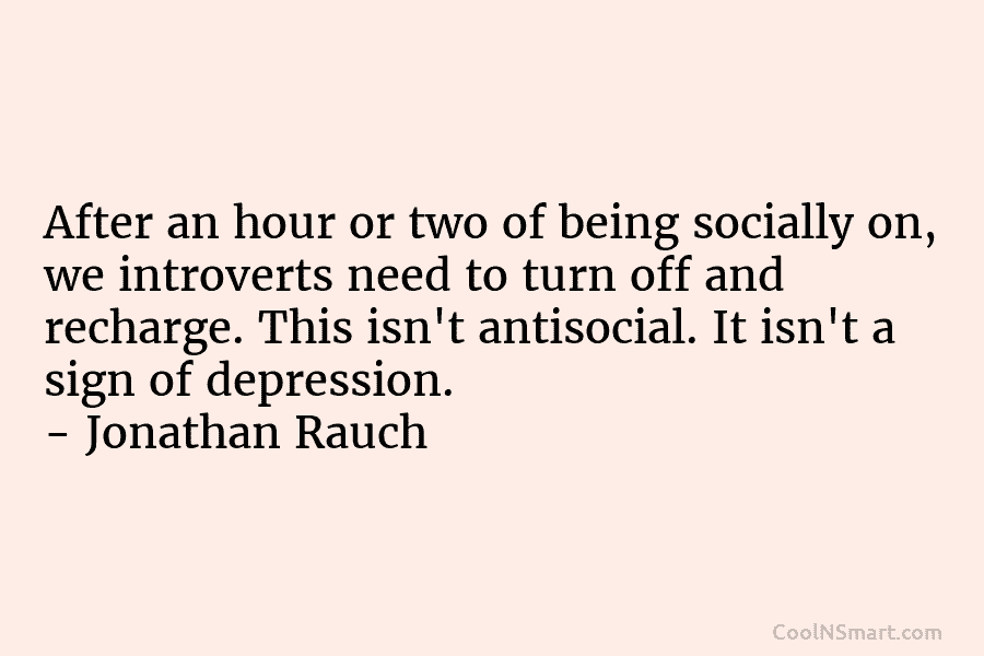 After an hour or two of being socially on, we introverts need to turn off and recharge. This isn’t antisocial....