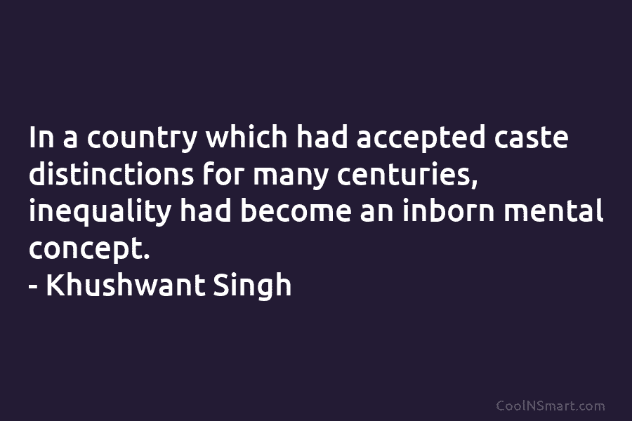 In a country which had accepted caste distinctions for many centuries, inequality had become an...