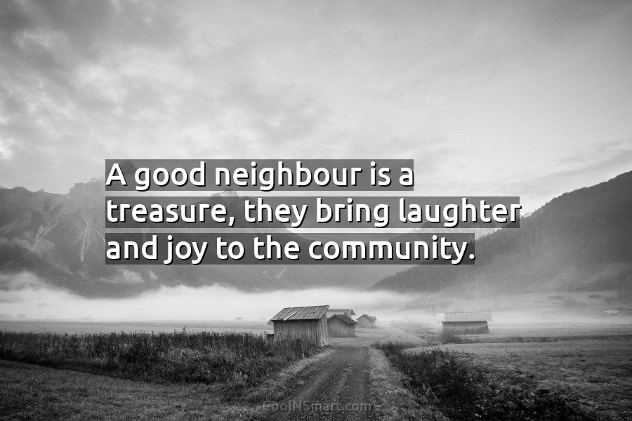 a good neighbour is a priceless treasure essay