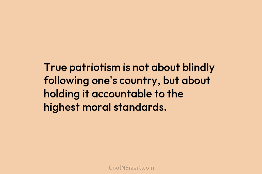 True patriotism is not about blindly following one’s country, but about holding it accountable to...