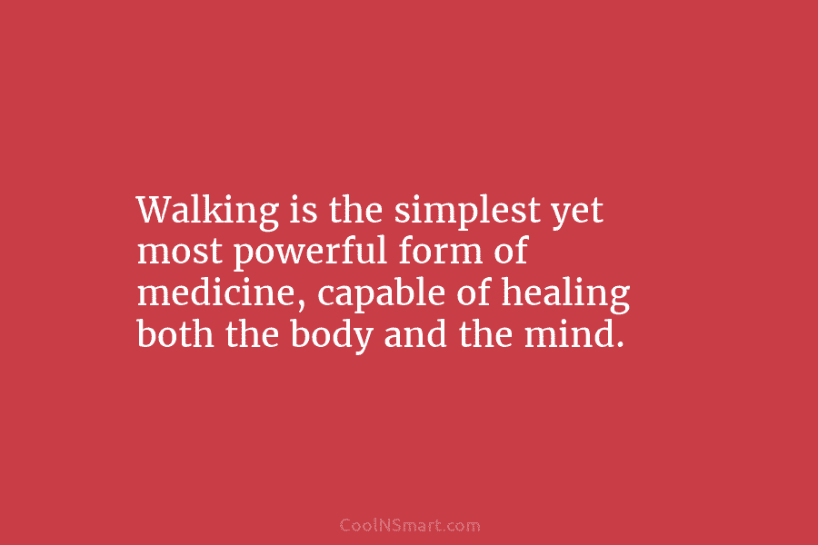 Walking is the simplest yet most powerful form of medicine, capable of healing both the...
