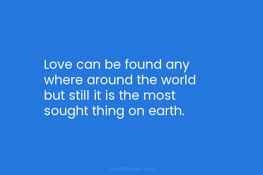 Love can be found any where around the world but still it is the most...