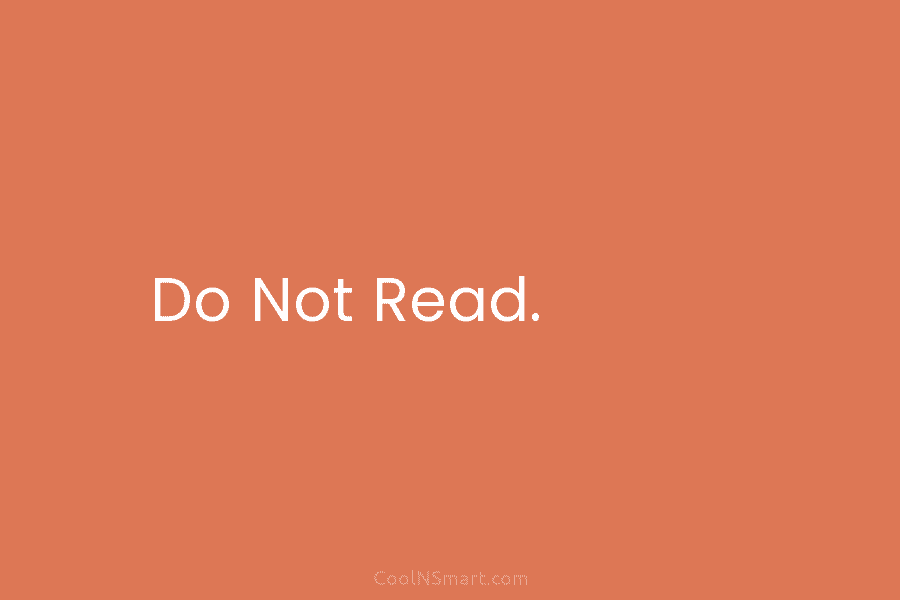 Do Not Read.