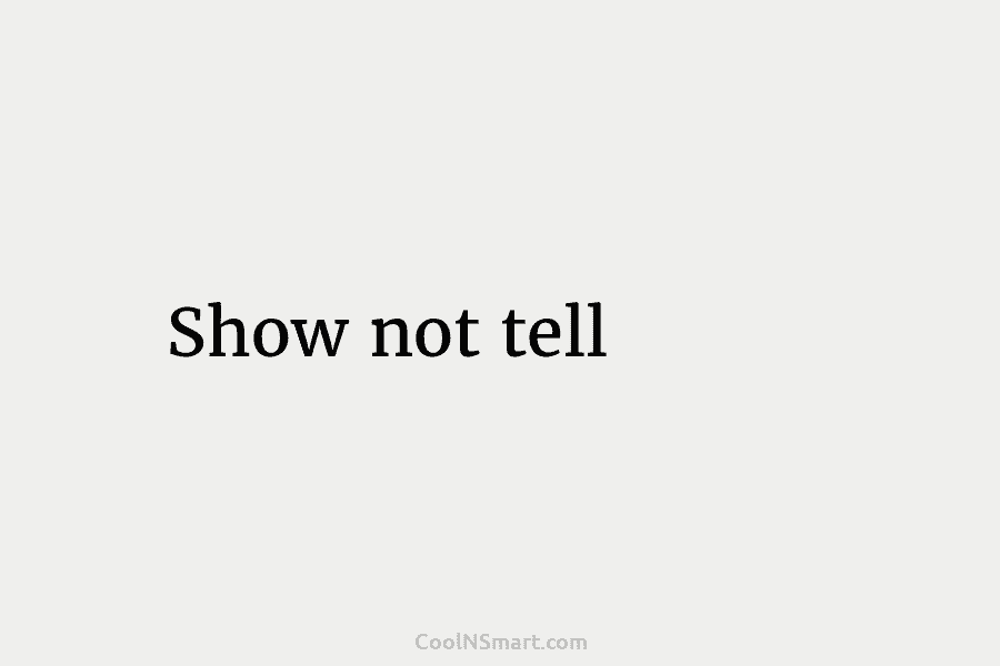 Show not tell