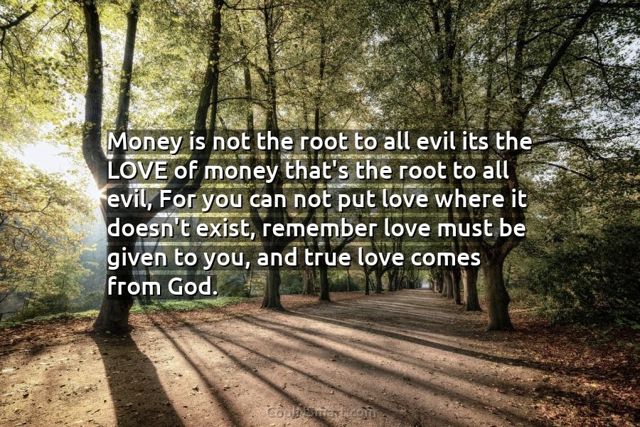 the pursuit of money is the root of all evil